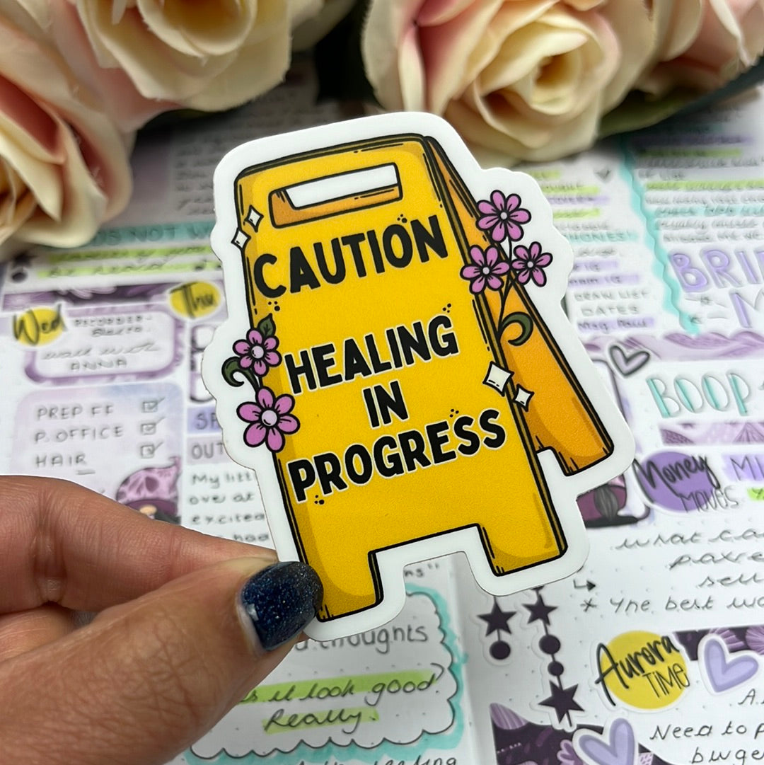 (044) Caution - Healing in progess - vinyl sticker
