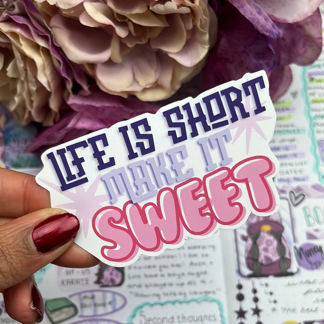 Life is sweet - vinyl sticker