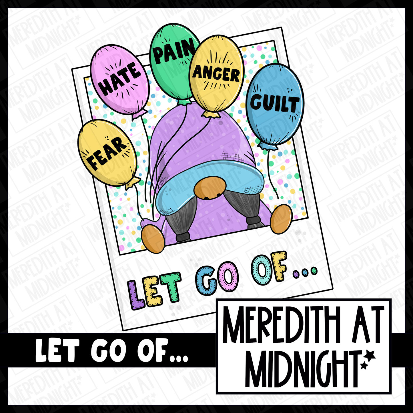 Let Go of... - Gonk / Motivation / Mental Health - Quote Clipart