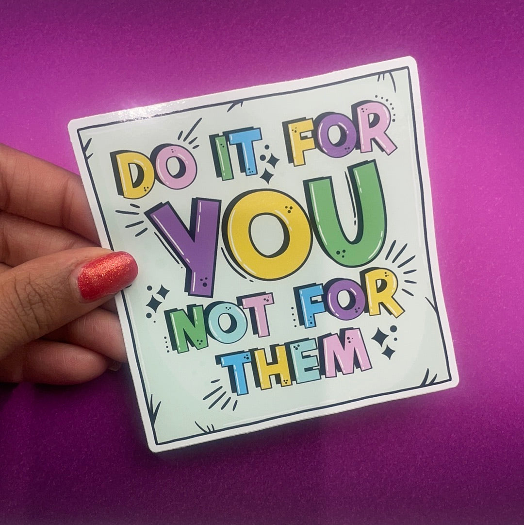 (064) Do It For You... Vinyl sticker