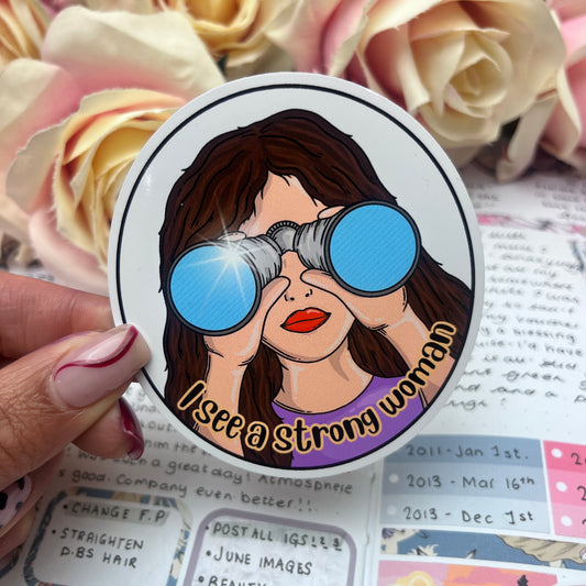 (162)  I see a strong women  - vinyl sticker