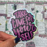 Holographic Vinyl Glitter Sticker - Take Time For Yourself