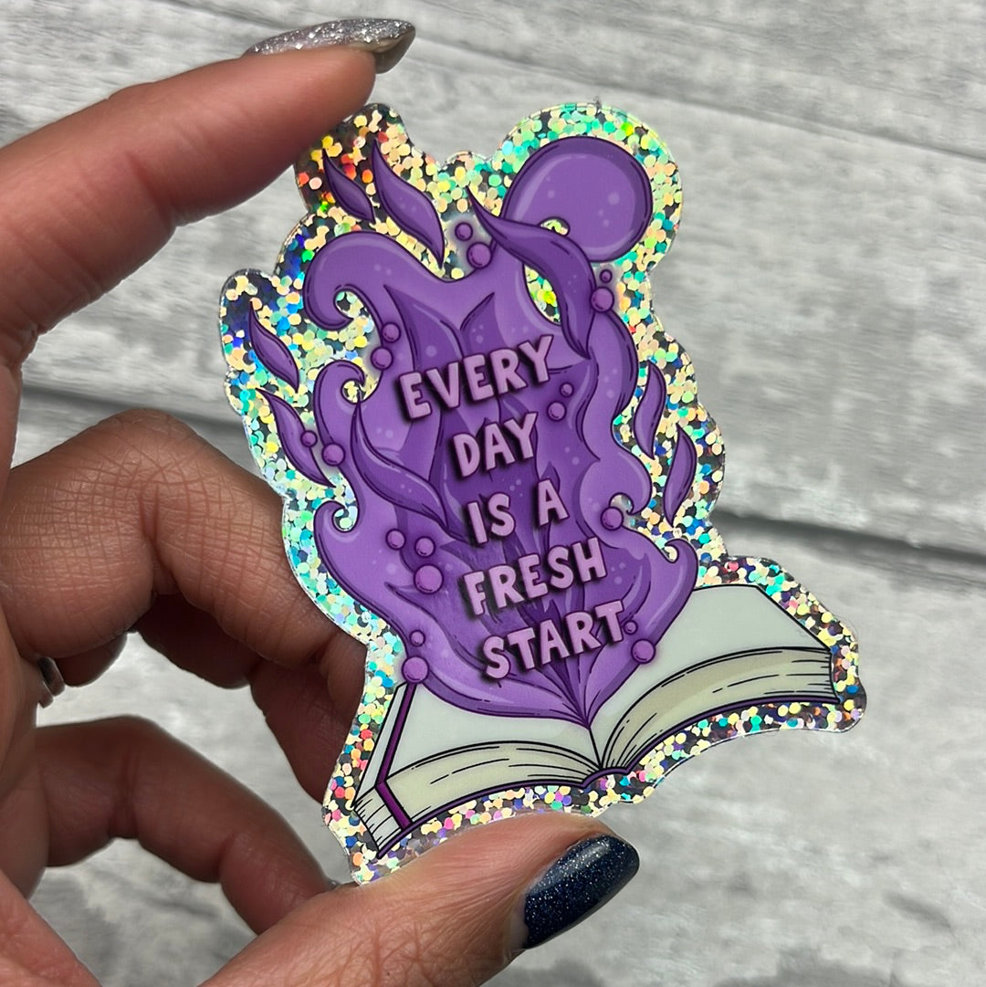 Holographic Vinyl Glitter Sticker - Every Day is a fresh start (036)