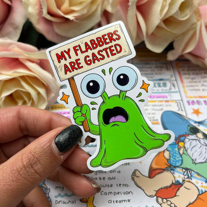 (154) My Flabbers are gasted - vinyl sticker