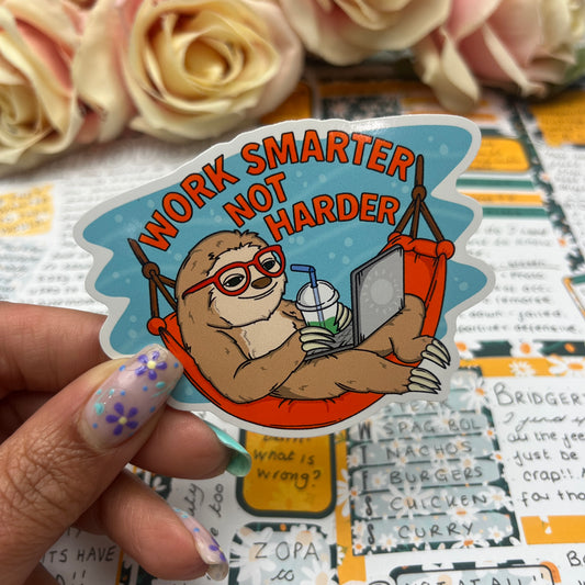 (166) Work smarter not harder - vinyl sticker