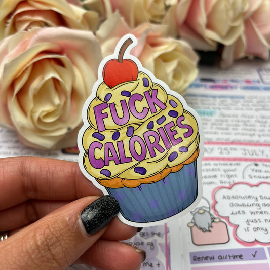 (152) Fuck Calories  - vinyl sticker