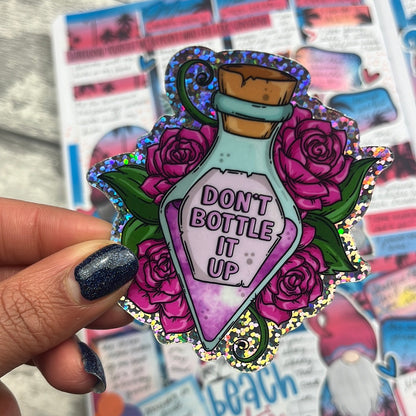 Holographic Vinyl Glitter Sticker - Don't Bottle It Up (049)