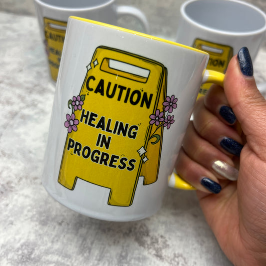 Caution Healing in Progress mug