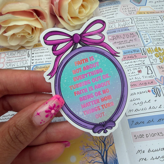 (170) Faith is not about … frame quote  - vinyl sticker