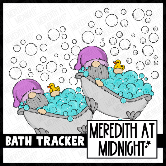 Bath time bubble Tracker  *INSTANT DOWNLOAD*