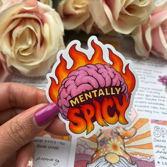(159) Mentally Spicy  - vinyl sticker