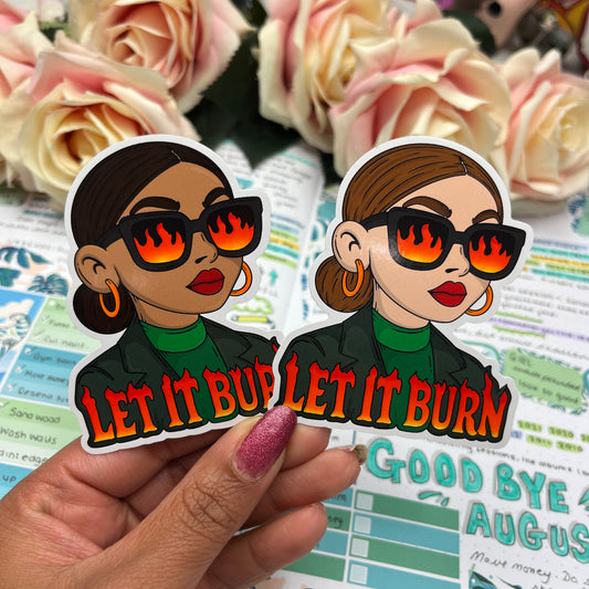 (0145) Let it burn - vinyl sticker