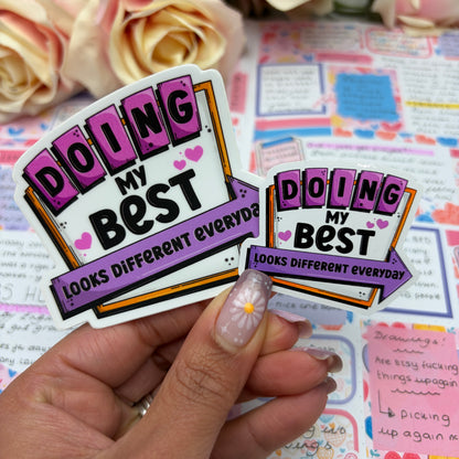 (120) Doing my best looks...  - vinyl sticker