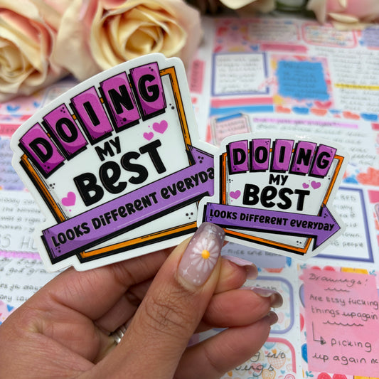 (120) Doing my best looks...  - vinyl sticker