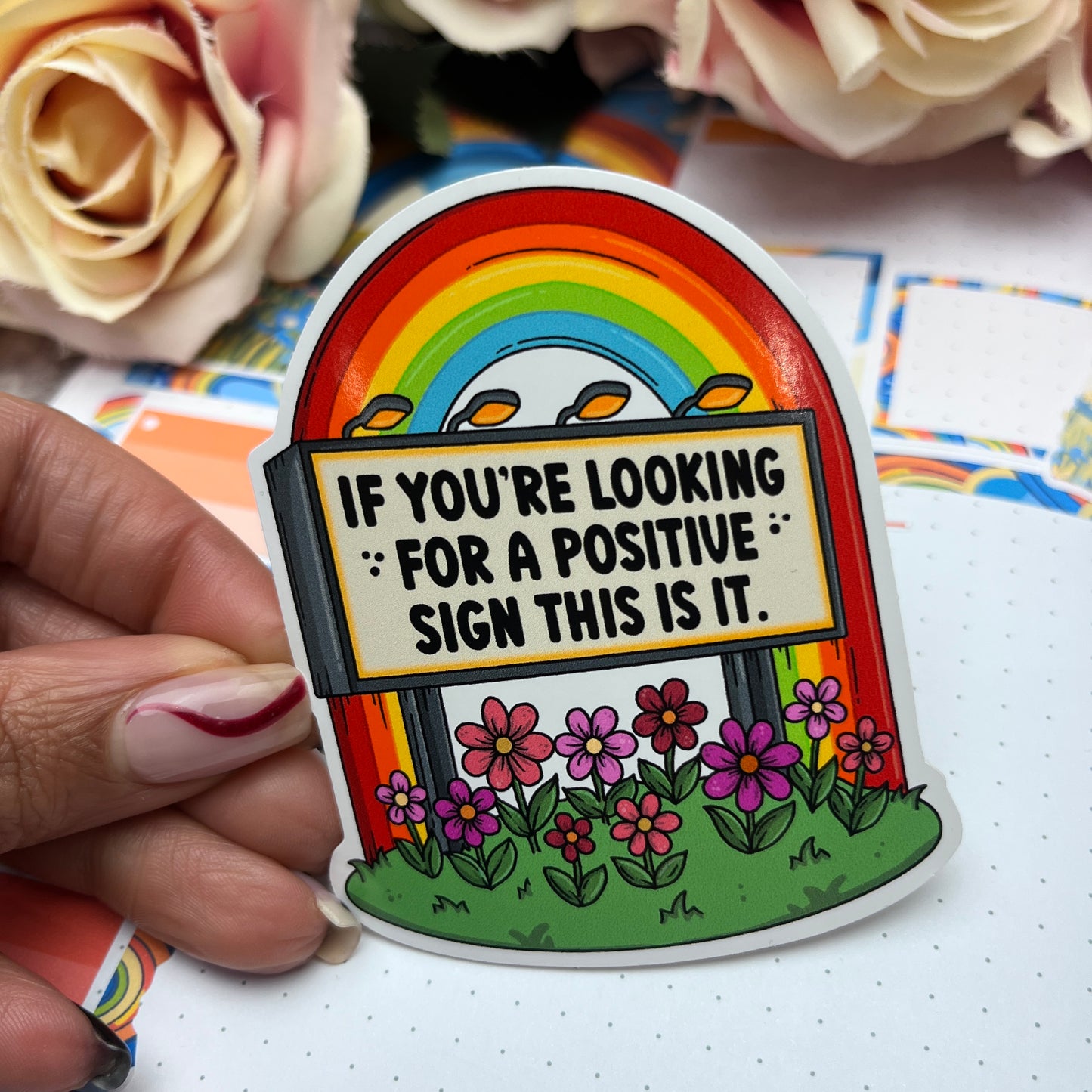 (162) If you're looking for a positive sign  - vinyl sticker