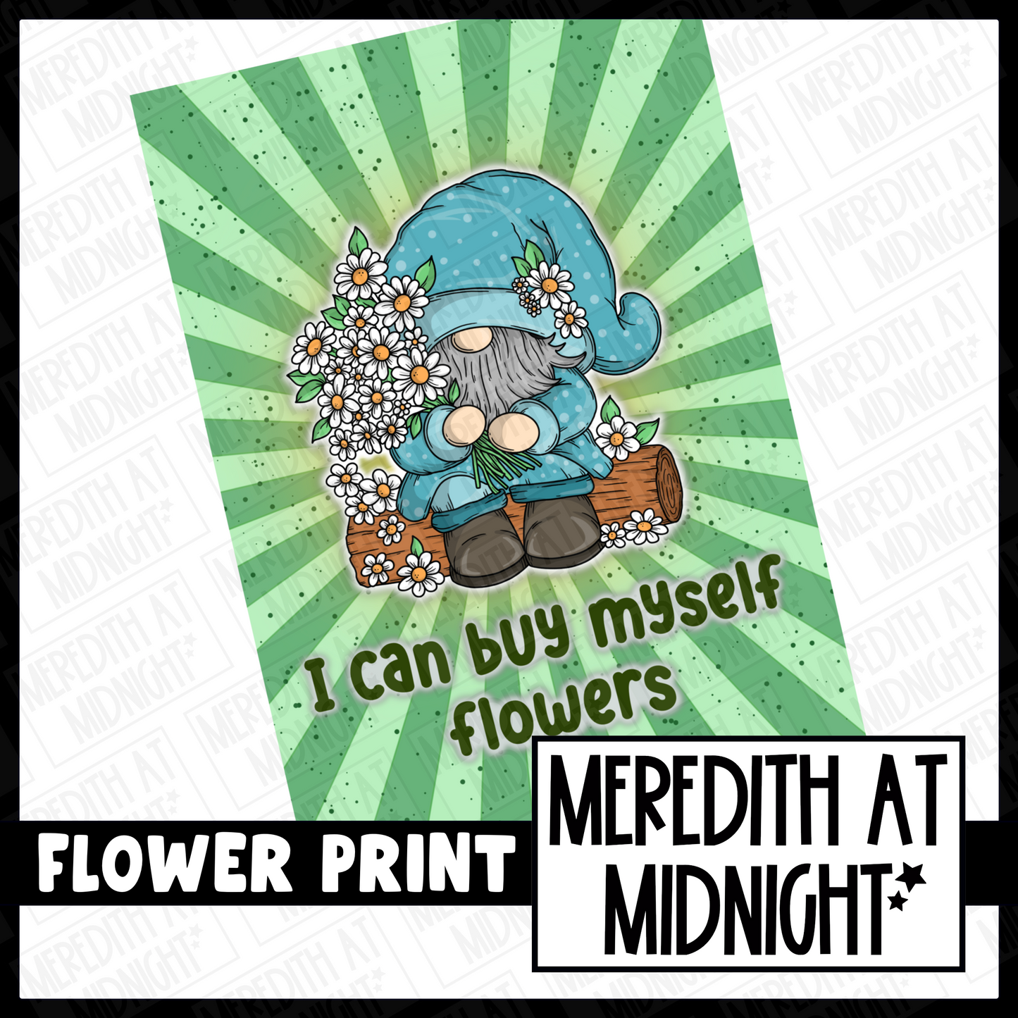 Buy myself flowers - Art Print *INSTANT DOWNLOAD*