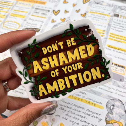 Don't be ashamed of your...  Wooden Sign Vinyl sticker (001)