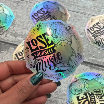 Holographic Vinyl Sticker - Lose yourself in the music