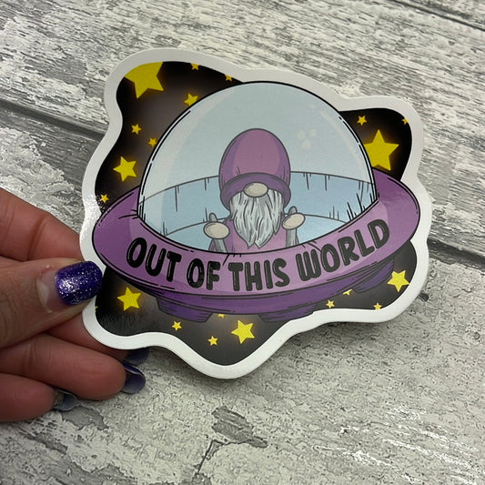 Out of this world - Vinyl sticker
