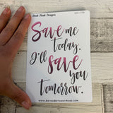 Save me today / budgeting quote stickers (DPD1708)