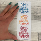 Good things are going to happen quote stickers (DPD1646)