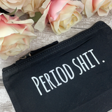 Period Sh*t - Tampon, pad, sanitary bag / Period Pouch