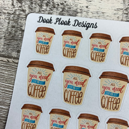 All you need is coffee sticker (DPD1313)