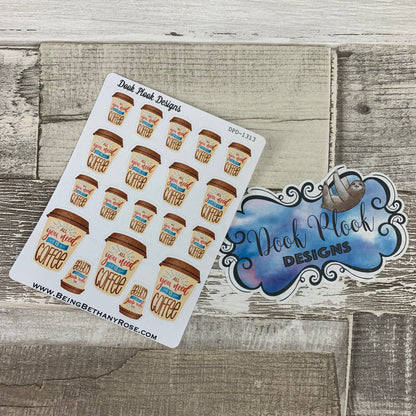 All you need is coffee sticker (DPD1313)