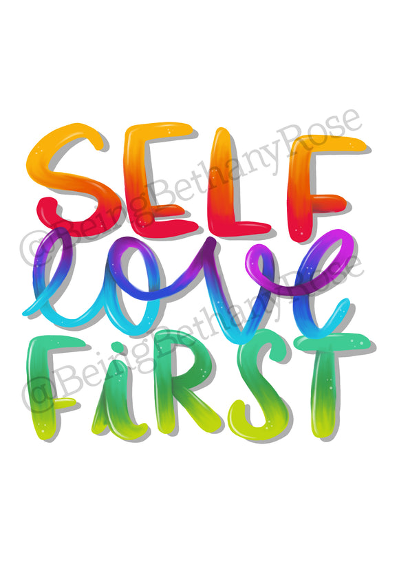 Self love first *INSTANT DOWNLOAD*